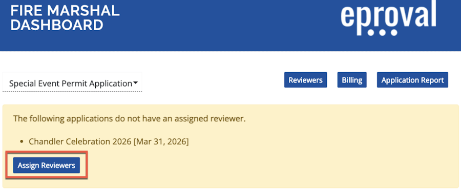 The Fire Marshall Dashboard with a notification that an applicaiton needs a reviewer assigned. The Assign Reviewers button is highlighted.