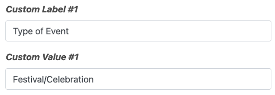 Image showing the Custom Label and Custom Value fields. "Type of Event" is in the Custom Label field, and "Festival/Celebration" is in the Custom Value field.