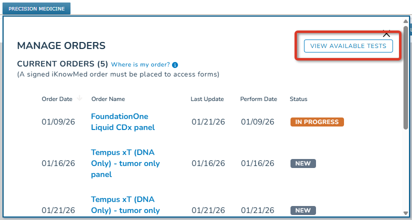 The Precision Medicine Orders list with a highlight around the View Available Tests button - click to enlarge The Precision Medicine Orders list with a highlight around the View Available Tests button