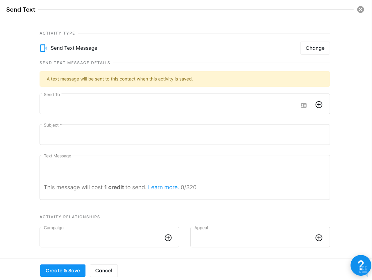 SEND TEXT ACTIVITY SLIDEOUT SHOWING FIELDS FOR SEND TO, SUBJECT, TEXT MESSAGE, CAMPAIGN, AND APPEAL - click to enlarge SEND TEXT ACTIVITY SLIDEOUT SHOWING FIELDS FOR SEND TO, SUBJECT, TEXT MESSAGE, CAMPAIGN, AND APPEAL