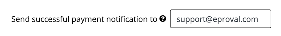 Shows the Send successful payment notification to field with an email entered.