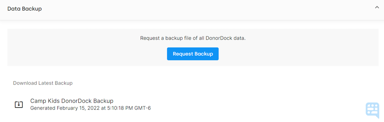 DATA BACKUP AREA OF ORGANIZATION SETTINGS WITH BLUE BUTTON TO CLICK TO REQUEST BACKUP. BENEATH, DOWNLOAD ICON FOR LAST BACKUP FILE WITH DATE OF REQUEST - click to enlarge DATA BACKUP AREA OF ORGANIZATION SETTINGS WITH BLUE BUTTON TO CLICK TO REQUEST BACKUP. BENEATH, DOWNLOAD ICON FOR LAST BACKUP FILE WITH DATE OF REQUEST