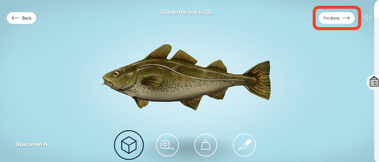 The 3D cod with four icons below it: a cube, a tape measure, a weight, and a scalpel. The cube icon is selected. At the top right corner of the screen is a highlighted “I’m done” button. - click to enlarge The 3D cod with four icons below it: a cube, a tape measure, a weight, and a scalpel. The cube icon is selected. At the top right corner of the screen is a highlighted “I’m done” button.