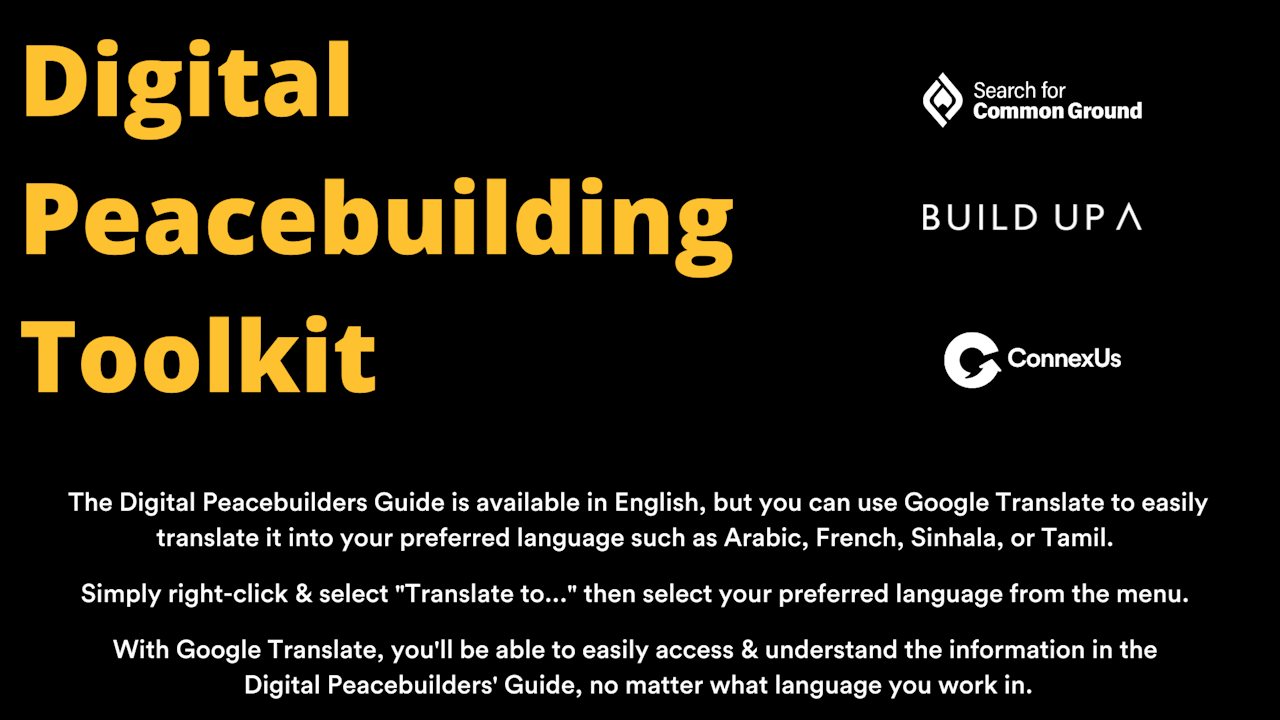 Digital Peacebuilding Toolkit from Search for Common Ground, Build Up, and ConnexUs - click to enlarge Digital Peacebuilding Toolkit from Search for Common Ground, Build Up, and ConnexUs
