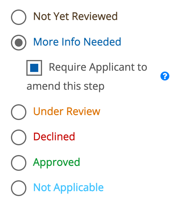 List of the different statuses available in Eproval. under the More Info Needed status is a checkbox called Require Applicant to amend this step.