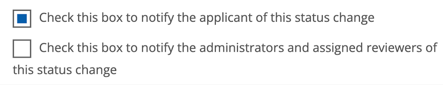 Check this box to notify the administrators and assigned reviewers of this status change