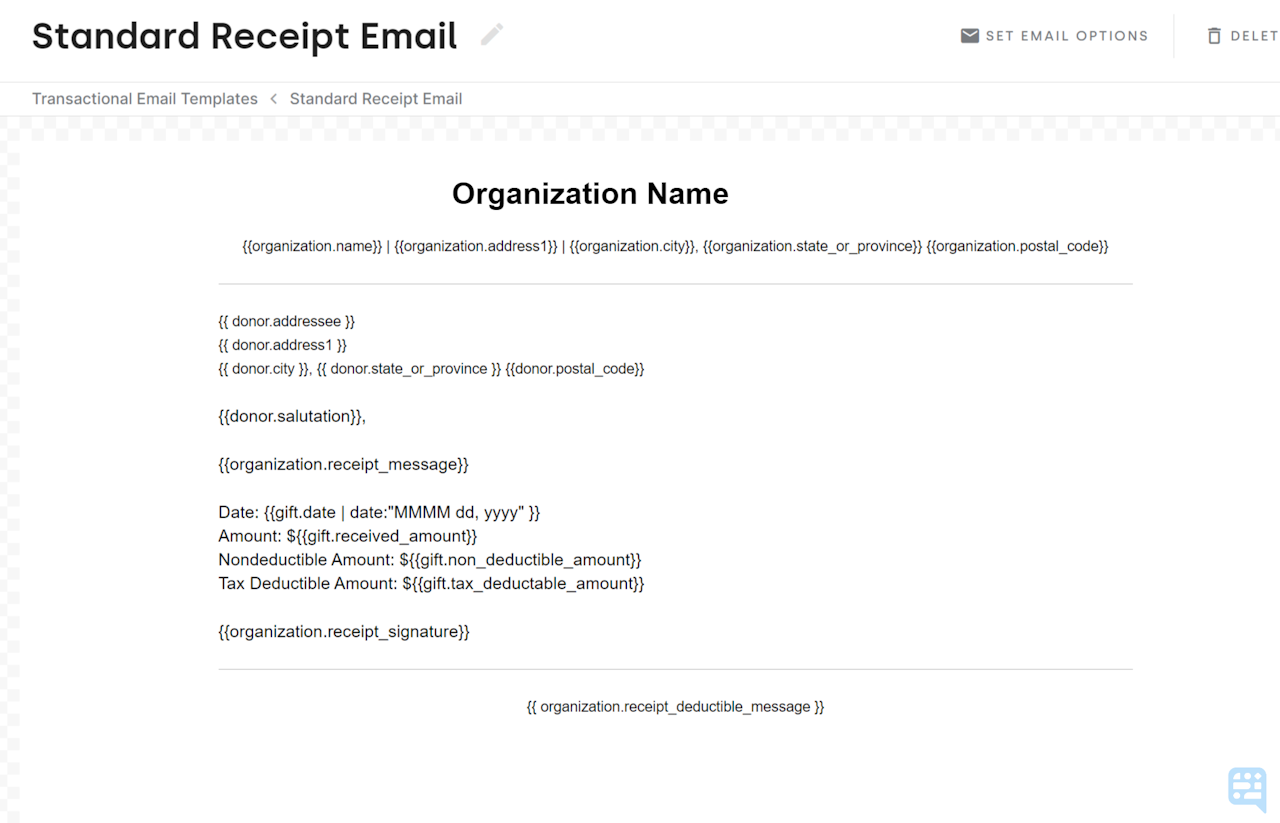 STANDARD RECEIPT EMAIL PREVIEW IN EDITOR DISPLAYING MERGE TAGS FOR ORGANIZATION NAME, ADDRESS, ORGANIZATION RECEIPT MESSAGE, AND GIFT MERGE TAGS - click to enlarge STANDARD RECEIPT EMAIL PREVIEW IN EDITOR DISPLAYING MERGE TAGS FOR ORGANIZATION NAME, ADDRESS, ORGANIZATION RECEIPT MESSAGE, AND GIFT MERGE TAGS