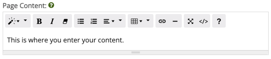 Page content web editor, which is what you use to enter and format your content