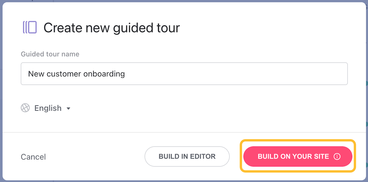 Tour creation pop-up with the Build on your site button highlighted. - cliquez pour agrandir Tour creation pop-up with the Build on your site button highlighted.