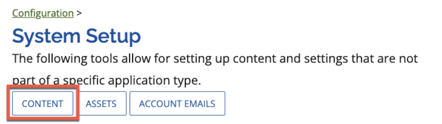 Shows the location of the Content button under the System Setup section heading