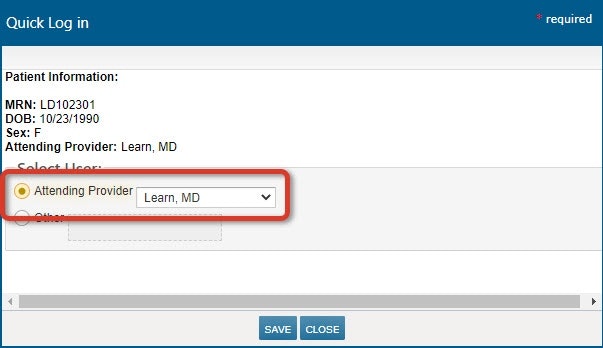 The Quick Login window with Attending Provider highlighted - click to enlarge The Quick Login window with Attending Provider highlighted