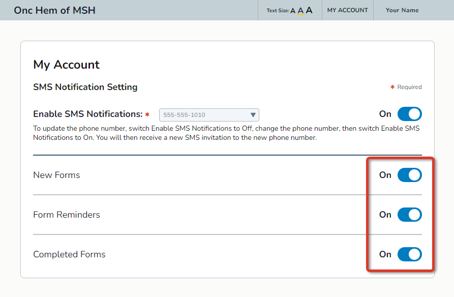 My Account with the SMS Notification preference enabled and the New Forms, Form Reminders, and Completed Forms preferences highlighted - click to enlarge My Account with the SMS Notification preference enabled and the New Forms, Form Reminders, and Completed Forms preferences highlighted